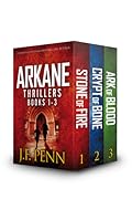 ARKANE Thriller Boxset 1: Stone of Fire, Crypt of Bone, Ark of Blood