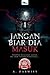 Jangan Biar Dia Masuk by A. Darwisy