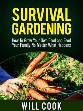 Survival Gardening (Kindle Edition)