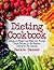Dieting Cookbook: Dieting and Weight Loss Made Easy Through Simple Recipes for the Beginner Looking for Diet Success