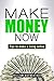 Make Money Now: Tips to make a living online