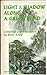 Light and Shadow Along a Great Road: An Anthology of Modern Chinese Poetry