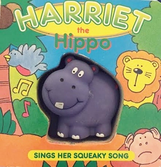 Harriet the Hippo Sings Her Squeaky Song (Mini Squeaky Jungle Board Books)