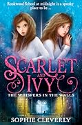 The Whispers in the Walls (Scarlet and Ivy, #2)