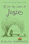 All For The Love of Josie by Evelyn Harrison