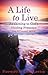 A Life to Live: Awakening t...