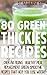 80 Green Thickies Recipes by Katherine Kyle