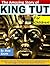 The Story of King Tut for Children!: The Mystery of the Boy Pharaoh and How the Sensational Discovery of His Tomb Changed Our View of the Ancient World Forever