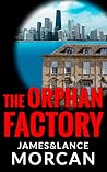 The Orphan Factory