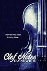 Clef Notes by Elaine  White