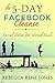 The 5-Day Facebook Cleanse: Social Detox for Wired Souls