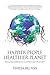 Happier People Healthier Planet