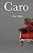 Caro by Zoe Miller