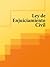 Ley de Enjuiciamiento Civil - L.E.C. (España) (Spanish Edition)
