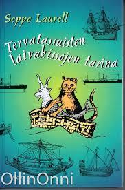 Tervatassuisten laivakissojen tarina (Hardcover)