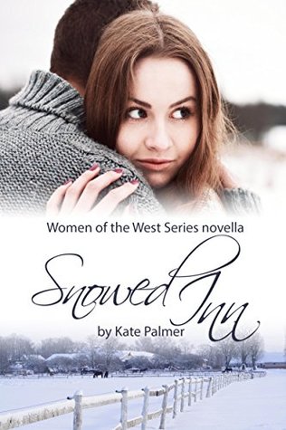 Snowed Inn (Women of the West #1)