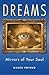 Dreams: Mirrors of Your Soul