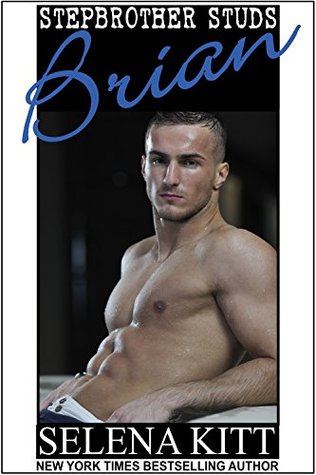 Stepbrother Studs: Brian (Kindle Edition)