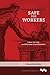 Making the World Safe for Workers: Labor, the Left, and Wilsonian Internationalism (Working Class in American History)