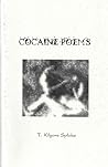 Cocaine Poems by T. Kilgore Splake Cocaine Poems by T. Kilgore Splake