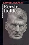 Eerste liefde by Samuel Beckett