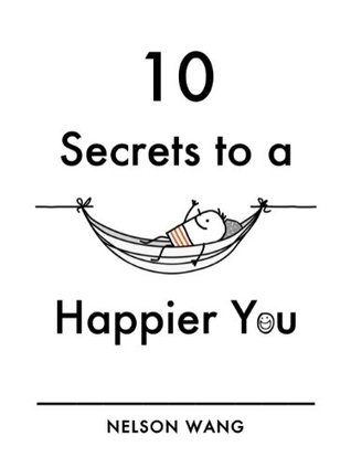 10 Secrets to a Happier You