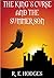 The King's Curse and the Summer Son by R.E. Hodges