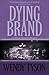 Dying Brand: An Allison Campbell Mystery