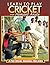 Learn to play Cricket: A pictorial manual for kids