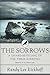The Sorrows: A Grand Retelling of 'The Three Sorrows' (The Ulster Cycle Book 3)