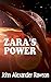 ZARA'S Power by John Rawson