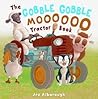 The Gobble Gobble Moooooo Tractor Book by Jez Alborough