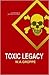 Toxic Legacy