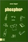 Phosphor. Phosphor.