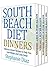 The South Beach Cookbooks Box Set: Lunch, Dinner, Snack and Dessert Recipes