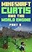 Curtis and the World Engine: Part 3 (Curtis the Creep)