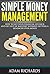 Money Management: How To Get Your Financial Life Back And Get Out Of Bad Debt Without Getting A Headache Over Money (Personal Finance, Money Management, ... Education, Debt Free, Retirement Planning)