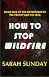 How to Stop Wildfire