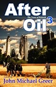 After Oil 3: The Years of Rebirth