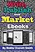 Write, Publish and Market E-Books