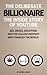 The Deliberate Billionaire - The Inside Story of YouTube: Sex, Drugs, Deception, and the College Dropout Who Changed the World