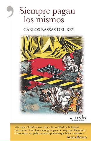 Portada de Siempre pagan los mismos, de Carlos Bassas del Rey