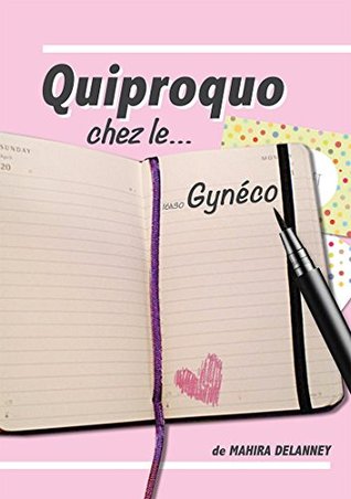 Quiproquo chez le gynéco (French Edition)