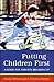 Putting Children First: A Guide for Parents Breaking Up