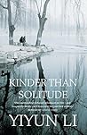 Kinder Than Solitude by Yiyun Li