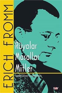 Rüyalar Masallar Mitler: Sembol Dilinin Çözümlenmesi