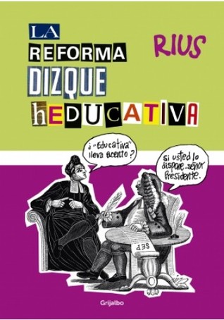 La reforma dizque heducativa