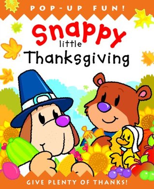 Snappy Little Thanksgiving (Snappy Little Pop-Ups)