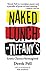 Naked Lunch at Tiffany's by Derek Pell