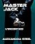 Master Jack: L'incontro Vol.1